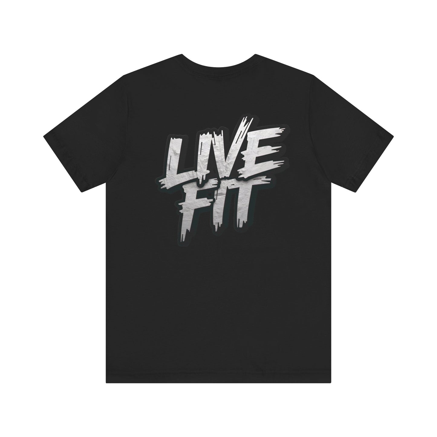 LIVE FIT Unisex Jersey Tee - Fitness Shirt - XS - 4XL -  Workout Apparel -  Motivational T-Shirt - Casual Wear - Gift for Fitness Enthusiasts