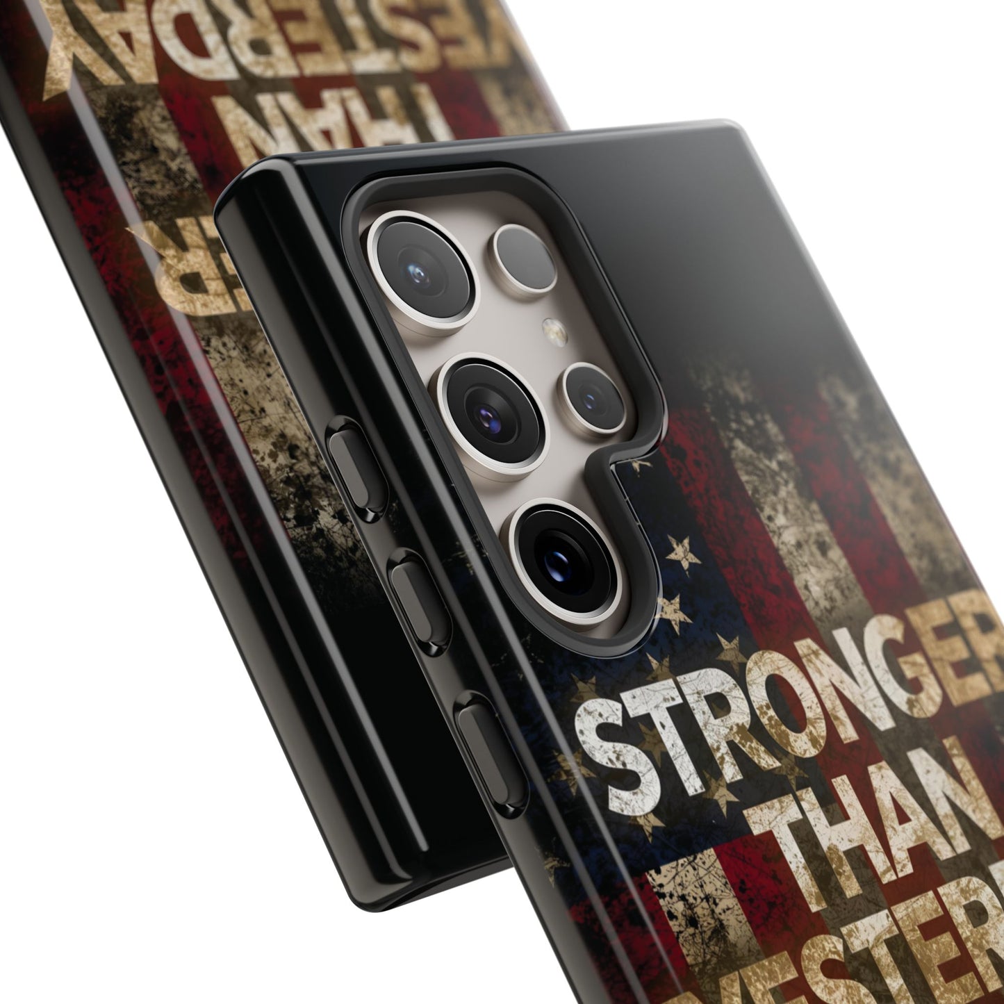 Patriotic Phone Case - Stronger Than Yesterday Print - Against a Vintage American Flag Background - Gift for Veterans, Motivational Quote, USA Pride, Independence Day