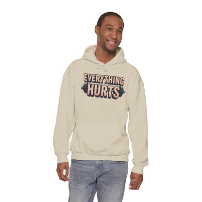 Everything Hurts! Gym Workout Hoodie - Funny Fitness Sweatshirt - Unisex Pullover - S-5XL
