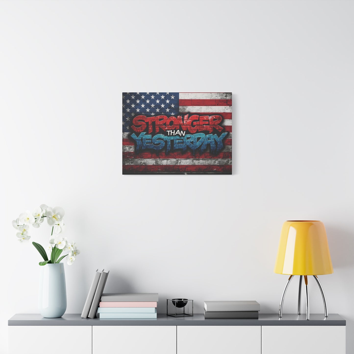 Stronger Than Yesterday Patriotic Canvas Wall Art