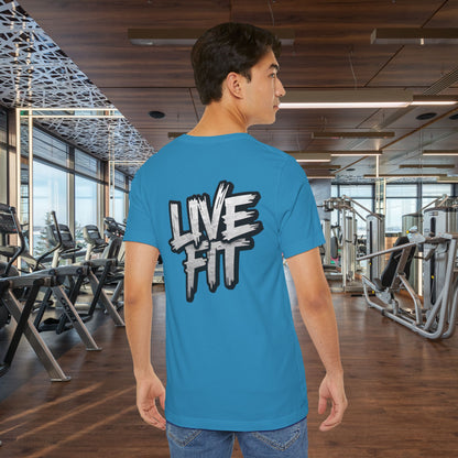 LIVE FIT Unisex Jersey Tee - Fitness Shirt - XS - 4XL -  Workout Apparel -  Motivational T-Shirt - Casual Wear - Gift for Fitness Enthusiasts