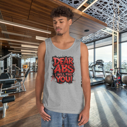 Dear Abs I Will Find You! - Unisex Heavy Cotton Tank Top - Funny Gym Tank - Fitness Apparel - S-2XL