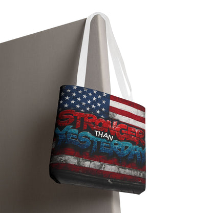 Patriotic Red White Blue Tote Bag - Stronger Than Yesterday - American Flag - Perfect for Fourth of July - Gym - Beach - Shopping - Gifts