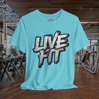 LIVE FIT Unisex Jersey Tee - Fitness Shirt - XS - 4XL -  Workout Apparel -  Motivational T-Shirt - Casual Wear - Gift for Fitness Enthusiasts