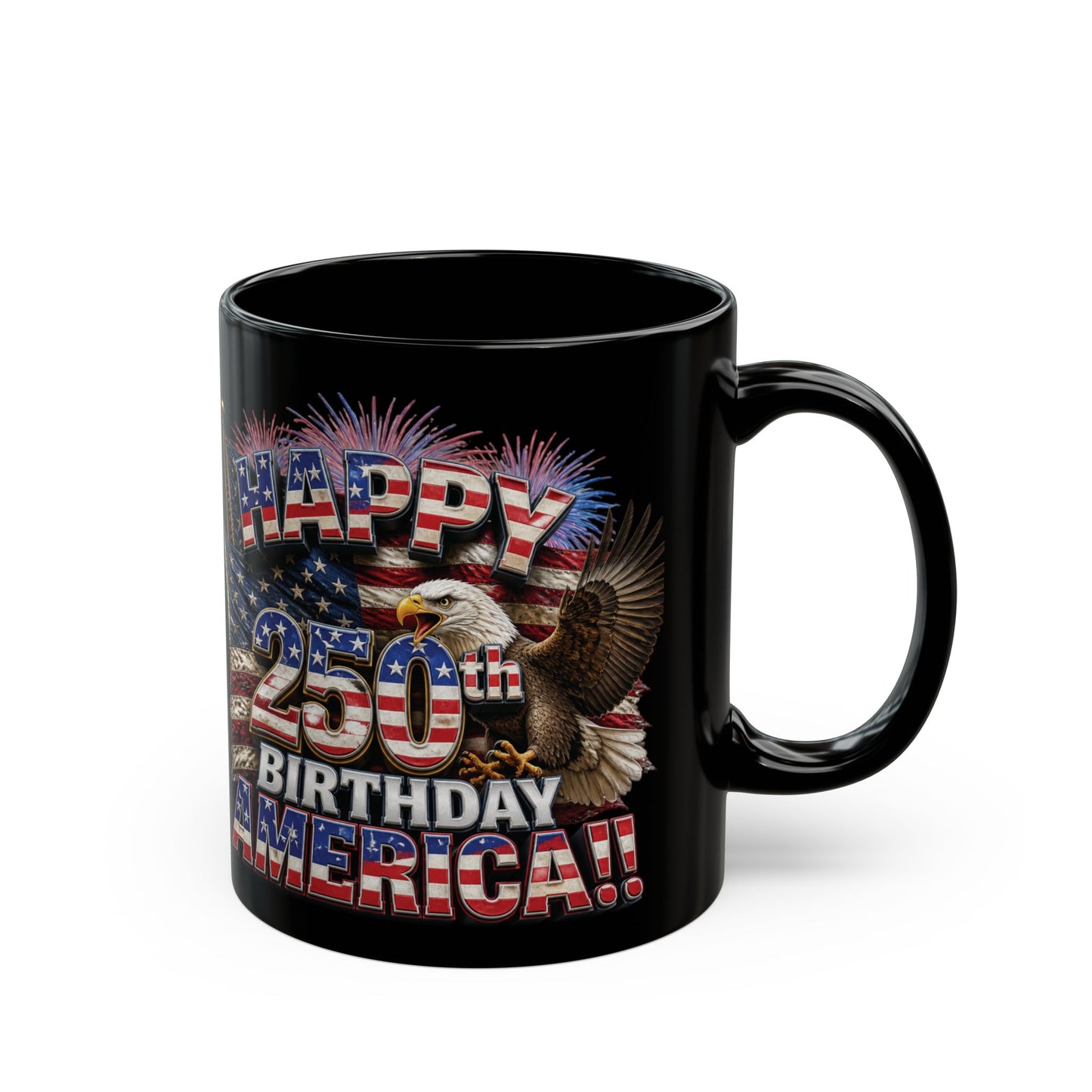 Happy 250th Birthday America Mug | 1776-2026 Patriotic Eagle Flag Black Coffee Cup