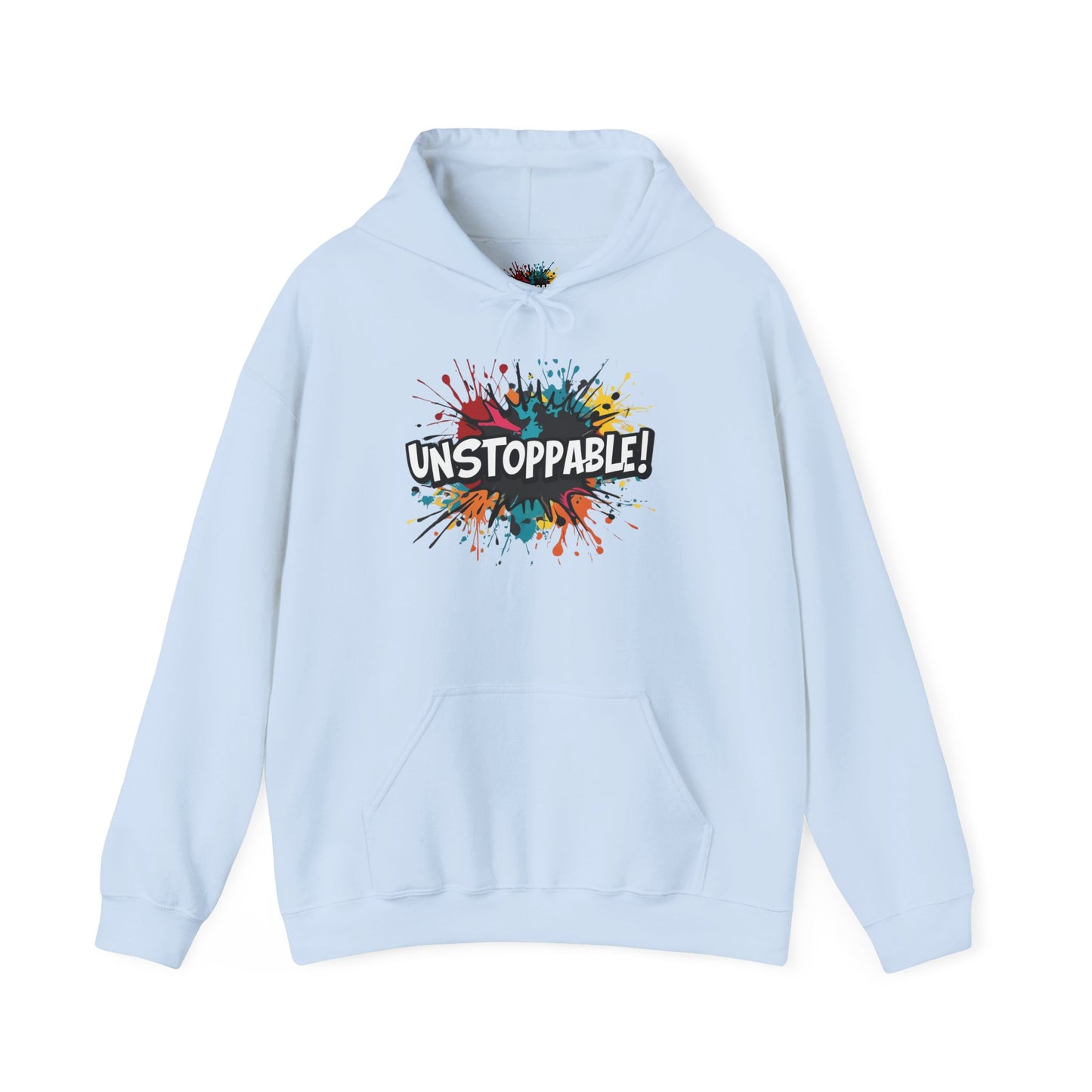 Unstoppable! Paint Splash Hoodie - Motivational Graphic Sweatshirt - Unisex Pullover - S-5XL