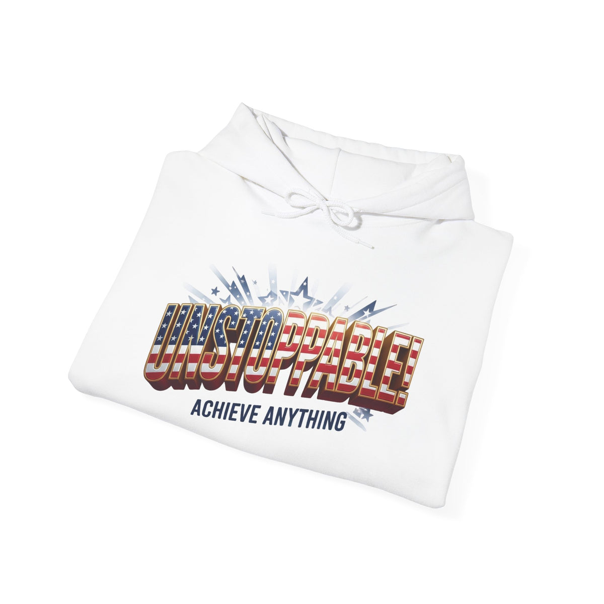 UNSTOPPABLE! Hoodie — Patriot Fit Life Graphic Sweatshirt | LIVE FIT