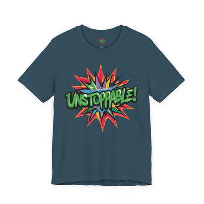 Unisex Jersey Tee - Unstoppable Graphic Design Shirt - Motivation and Fitness