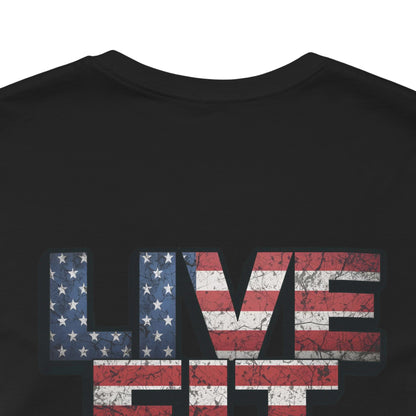 LIVE FIT Patriotic T-Shirt - American Flag Red White Blue - Unisex Fitness Tee