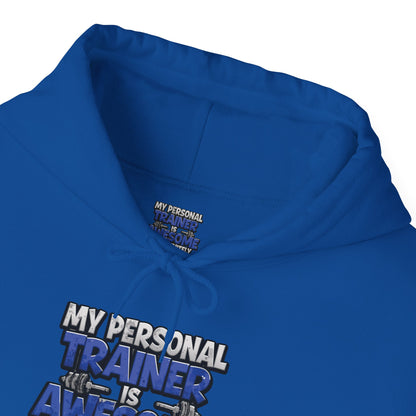 Fitness Humor Hoodie - My Personal Trainer Is Awesome But Definitely Can’t Count! Unisex Heavy Blend™ Hooded Sweatshirt - GYM Sweatshirt - Workout Apparel -