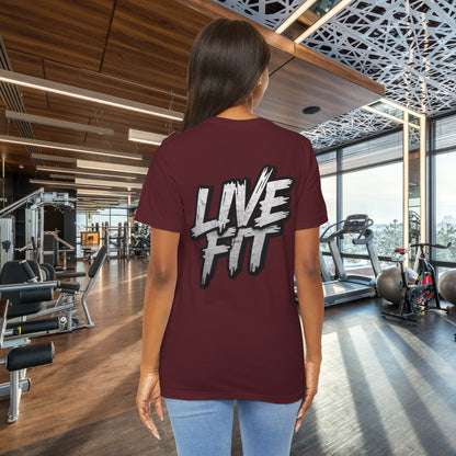 LIVE FIT Unisex Jersey Tee - Fitness Shirt - XS - 4XL -  Workout Apparel -  Motivational T-Shirt - Casual Wear - Gift for Fitness Enthusiasts