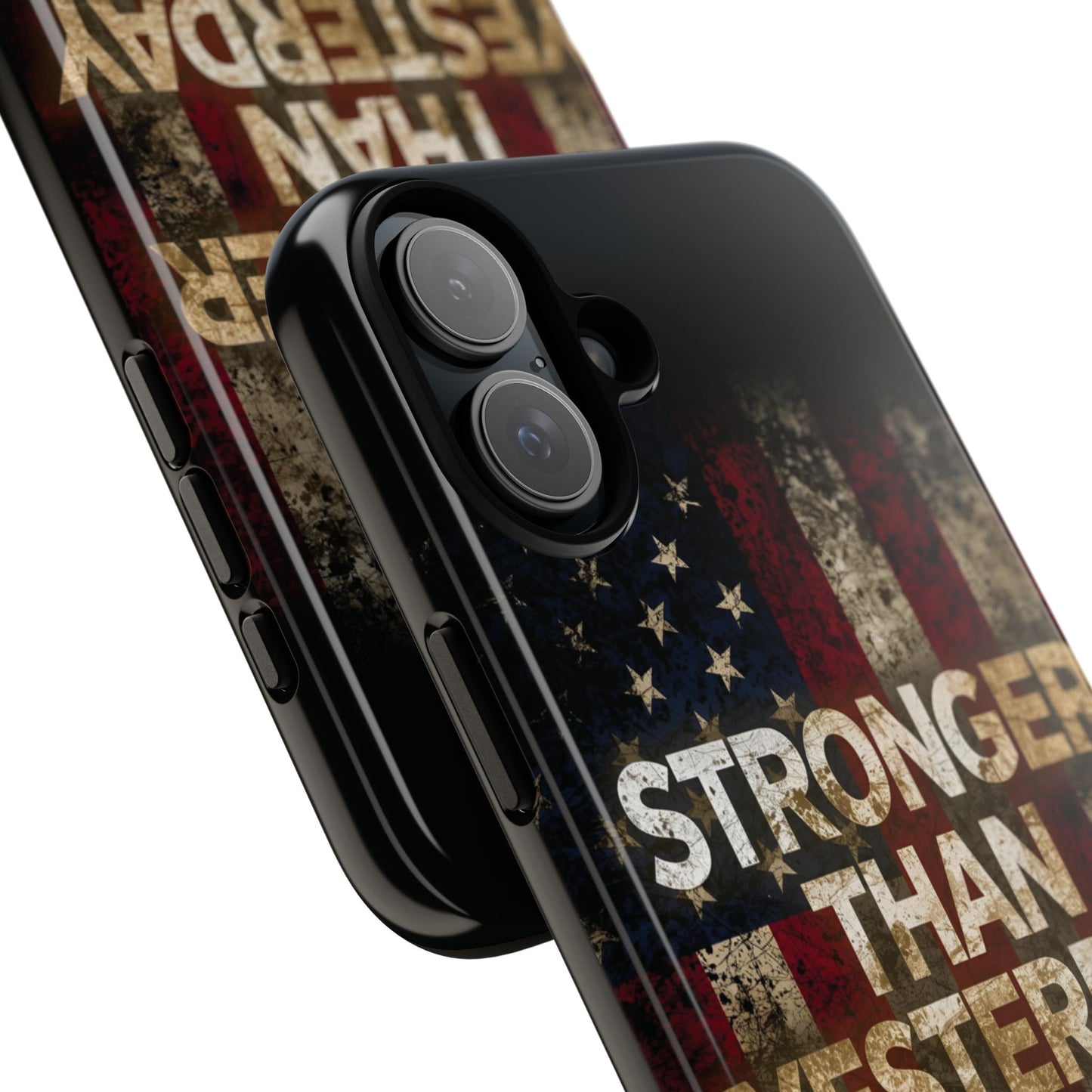Patriotic Phone Case - Stronger Than Yesterday Print - Against a Vintage American Flag Background - Gift for Veterans, Motivational Quote, USA Pride, Independence Day