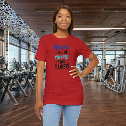Wellness Awareness Unisex Tee - Wellness Is Alot Cheaper Than Illness!! - Design - S - 3XL - Motivational Health T-Shirt for Self-Care Enthusiasts - Gift for Wellness Events - Positive Vibe Shirt -  [...]