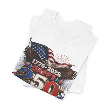 Happy 250th Birthday America T-Shirt | 1776-2026 Patriotic Eagle Flag & Fireworks Tee