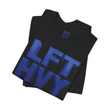 LFT HVY SHT - Lift Heavy Shit - Bold 3D Gym Tee - Fitness