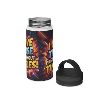 Vibrant Workout Water Bottle -  I Love Those Pre-Workout Tingles! -  Gym Hydration -  Fitness Gift -  Stainless Steel Bottle - 12oz - 18oz - 32oz - Easy Carry Handle - Holiday Gift -