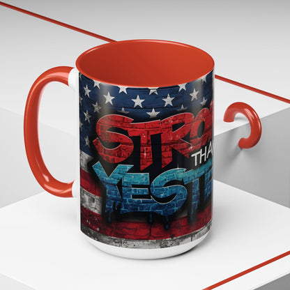 Eye-Catching - Stronger Than Yesterday Coffee Mug - Motivational Coffee Cup - Perfect Gift for Fitness Lovers - Entrepreneurs - &  Daily Inspiration