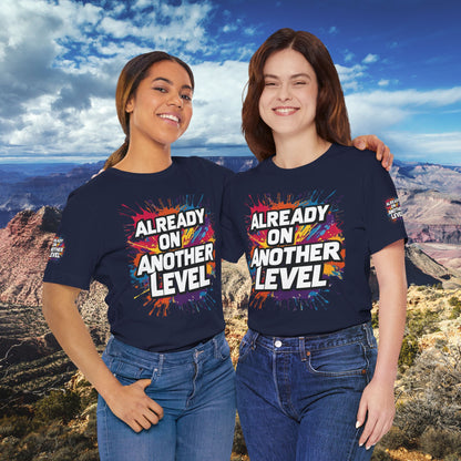 💥 Colorful  💥 Motivation  Tee 💥  'Already on Another Level'  💥 8  Different  Colors  💥 Sizes  XS - 5XL 💥
