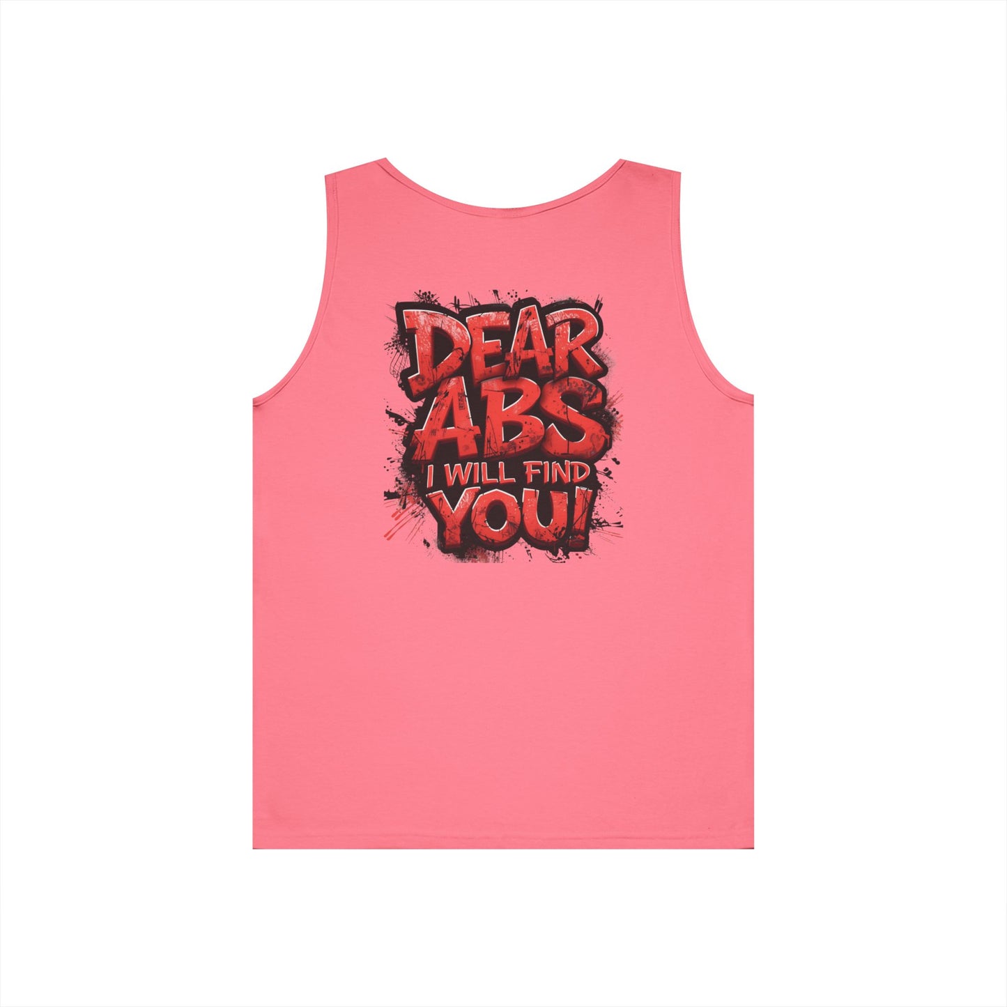 Dear Abs I Will Find You! - Unisex Heavy Cotton Tank Top - Funny Gym Tank - Fitness Apparel - S-2XL
