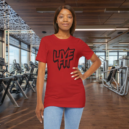 LIVE FIT Unisex Jersey Tee - Fitness T-Shirt - Casual Wear - Workout Top - Gym Apparel -  Motivational Shirt -