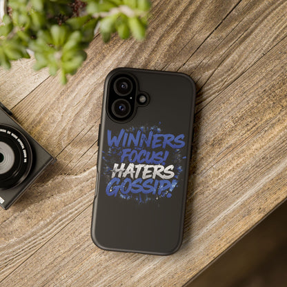 Tough Phone Cases - Winners Focus Hater's Gossip Design