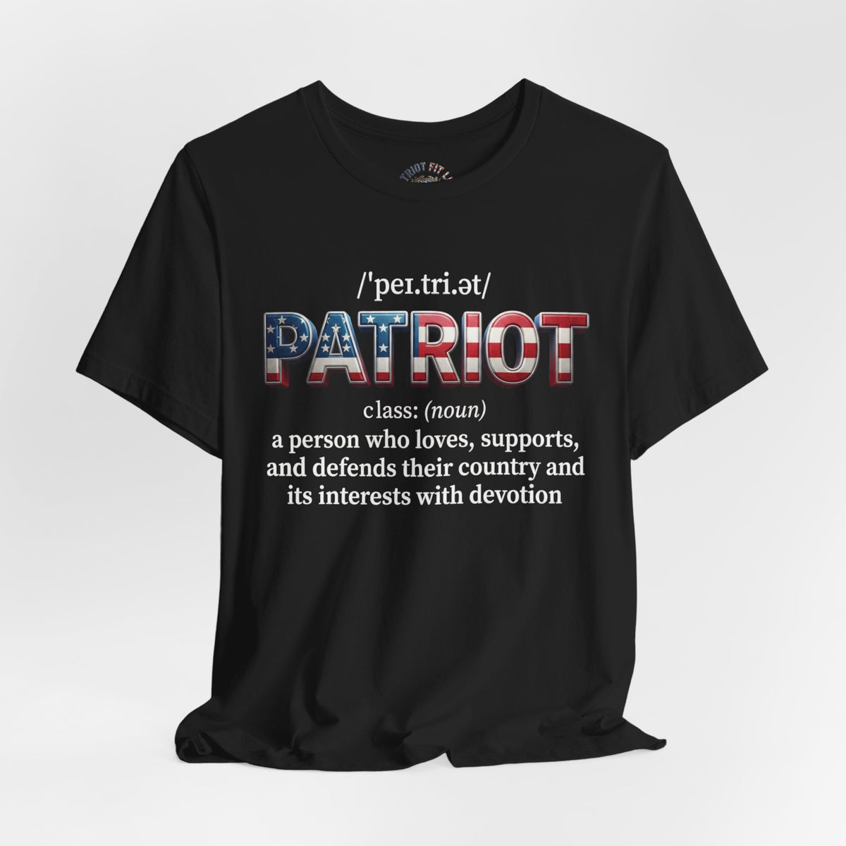 Patriot Definition Tee — American Flag Text Patriotic T‑Shirt - Patriot Fit Life