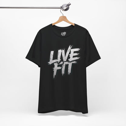LIVE FIT Unisex Jersey Tee - Fitness Shirt - XS - 4XL -  Workout Apparel -  Motivational T-Shirt - Casual Wear - Gift for Fitness Enthusiasts