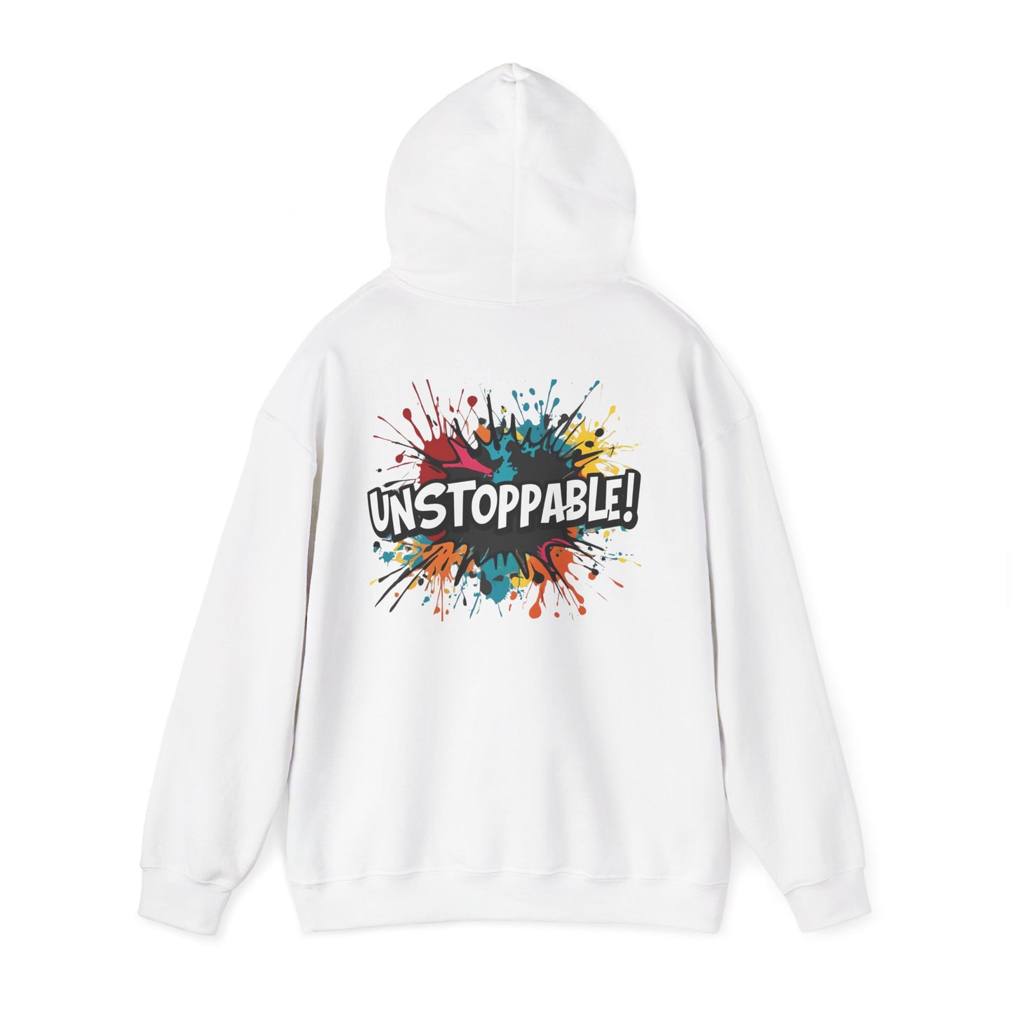 Unstoppable! Paint Splash Hoodie - Motivational Graphic Sweatshirt - Unisex Pullover - S-5XL