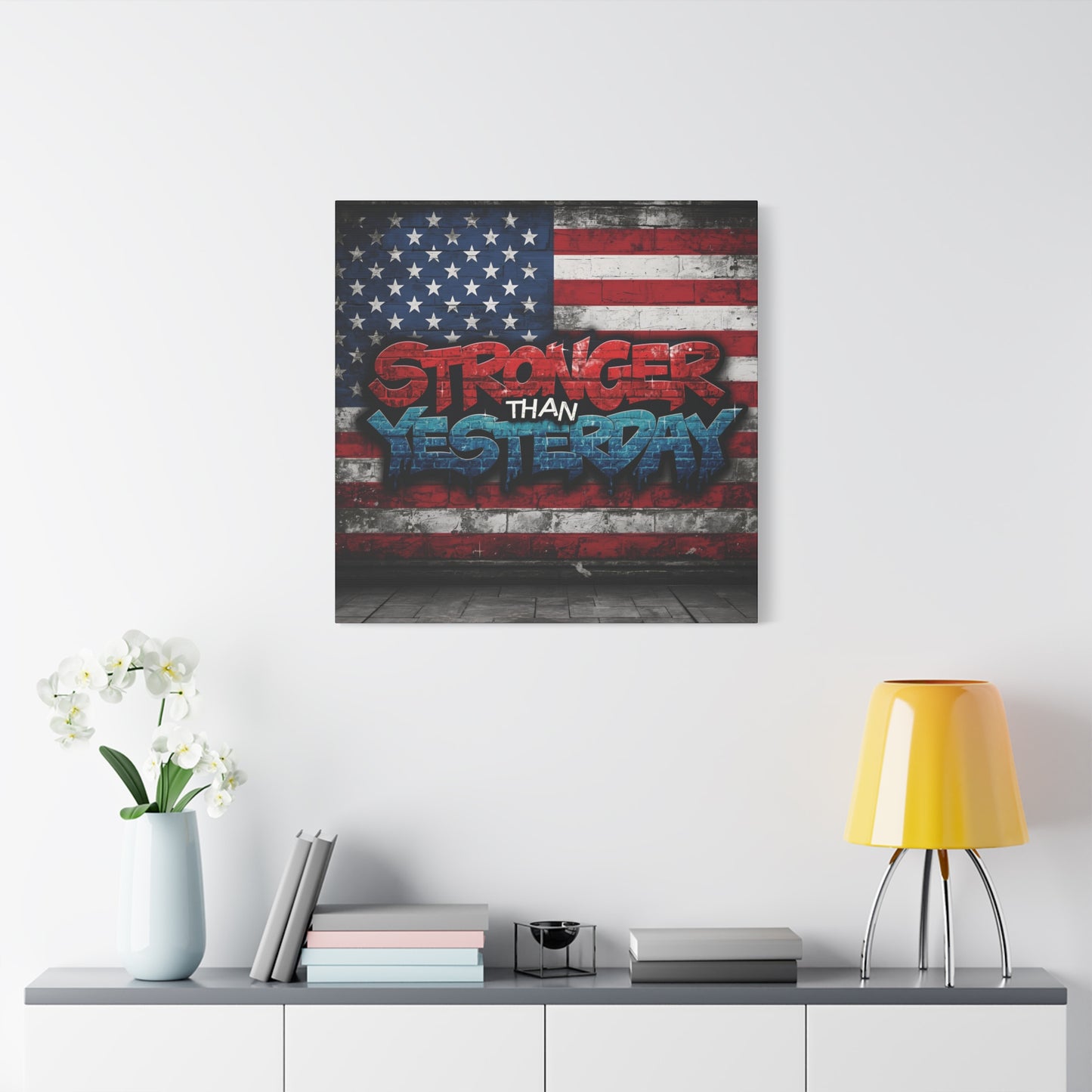 Stronger Than Yesterday Patriotic Canvas Wall Art