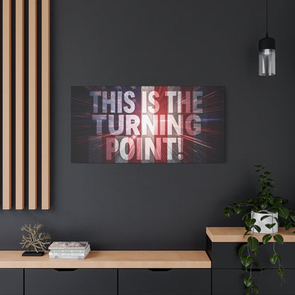 Charlie Kirk - This Is The Turning Point! - Red White Blue - Stunning American Flag Backdrop Design - Patriotic - Motivational Wall Art - Canvas - Multiple Sizes