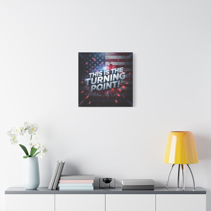 Canvas Print - Patriotic Wall Art - Stunning - Red White Blue - American Flag Backdrop - Charlie Kirk Inspired - This Is The Turning Point! - Multiple Sizes -