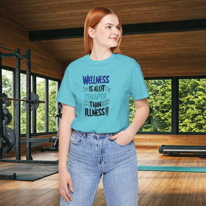 Wellness Awareness Unisex Tee - Wellness Is Alot Cheaper Than Illness!! - Design - S - 3XL - Motivational Health T-Shirt for Self-Care Enthusiasts - Gift for Wellness Events - Positive Vibe Shirt -  [...]