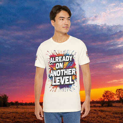 💥 Colorful  💥 Motivation  Tee 💥  'Already on Another Level'  💥 8  Different  Colors  💥 Sizes  XS - 5XL 💥