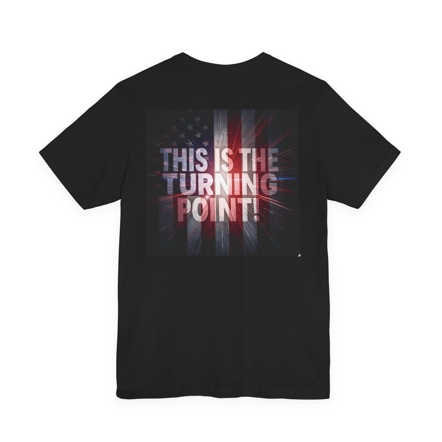 Ultra Motivational - Patriotic - Charlie Kirk - This Is The Turning Point! - Red White Blue - Stunning American Flag Backdrop Design - Black Tee - XS - 4XL