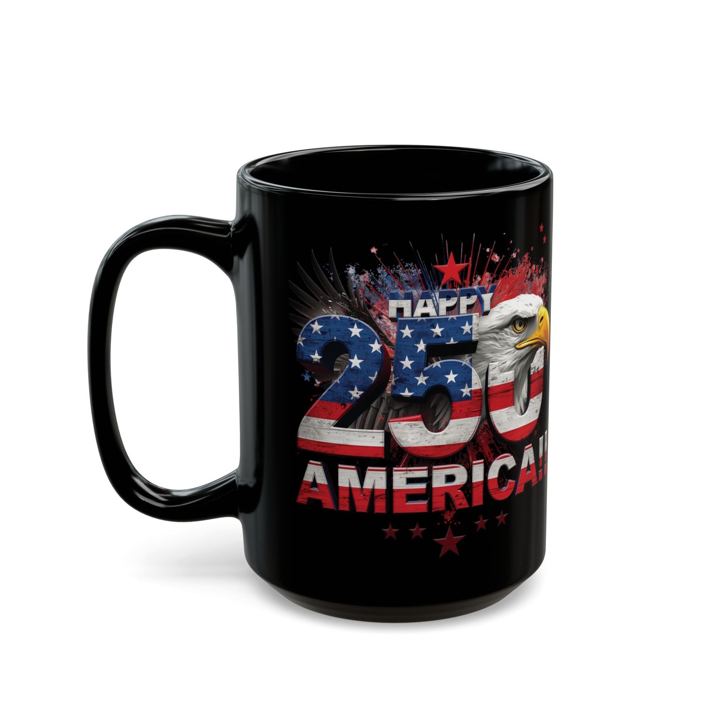 Happy 250th Birthday America Mug | 1776-2026 Patriotic Eagle Flag Black Coffee Cup