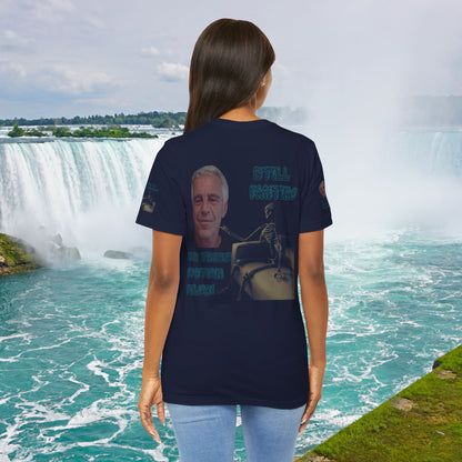 💥 Epstein T-Shirt  💥  Still  Waiting  For  Those  Epstein  Files!  💥  Sizes   XS - 5XL  💥 8  Different  Colors To  Choose  From  💥