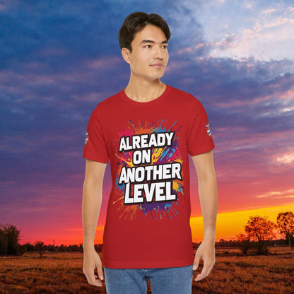 💥 Colorful  💥 Motivation  Tee 💥  'Already on Another Level'  💥 8  Different  Colors  💥 Sizes  XS - 5XL 💥