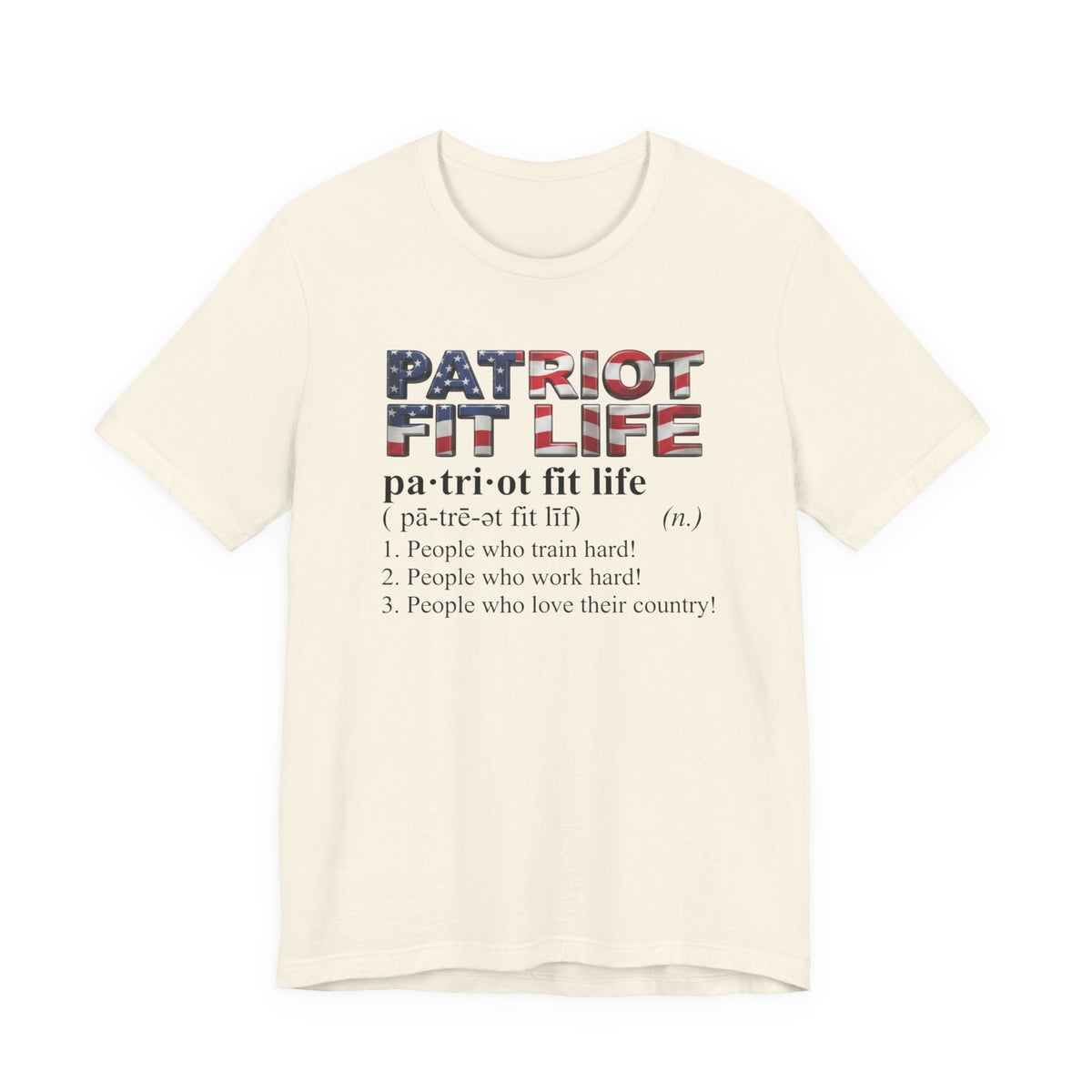 Patriot Fit Life Definition T-Shirt — American Flag Fitness Tee