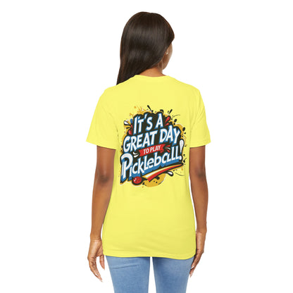 It's a Great Day to Play Pickleball T-Shirt - Unisex Graphic Tee - XS-4XL