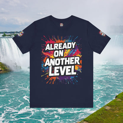 💥 Colorful  💥 Motivation  Tee 💥  'Already on Another Level'  💥 8  Different  Colors  💥 Sizes  XS - 5XL 💥