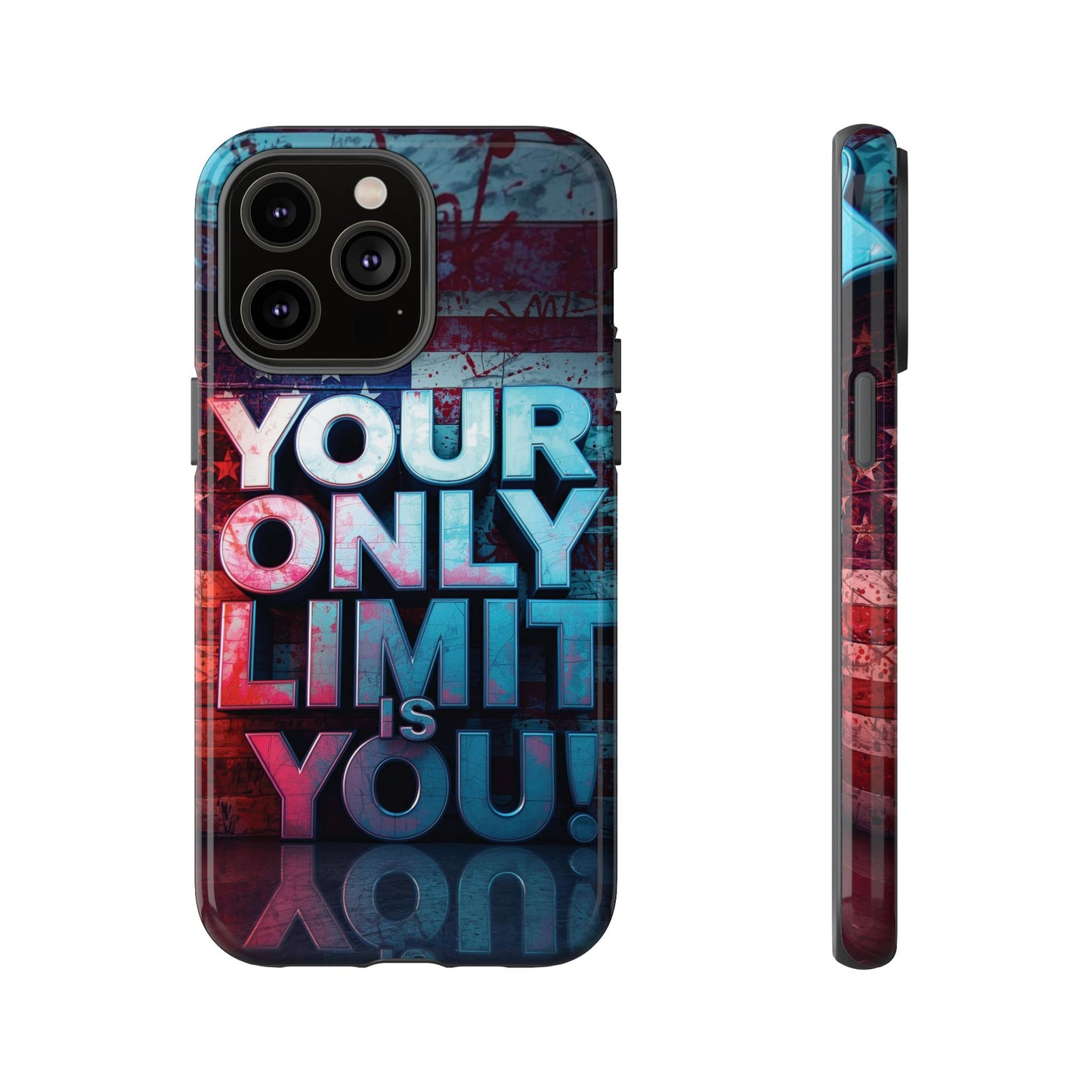 Tough Cases Phone Case -Your Only Limit Is You! Motivational Design, Inspirational Gift, Customizable Cover, USA Flag, Adventure Vibes