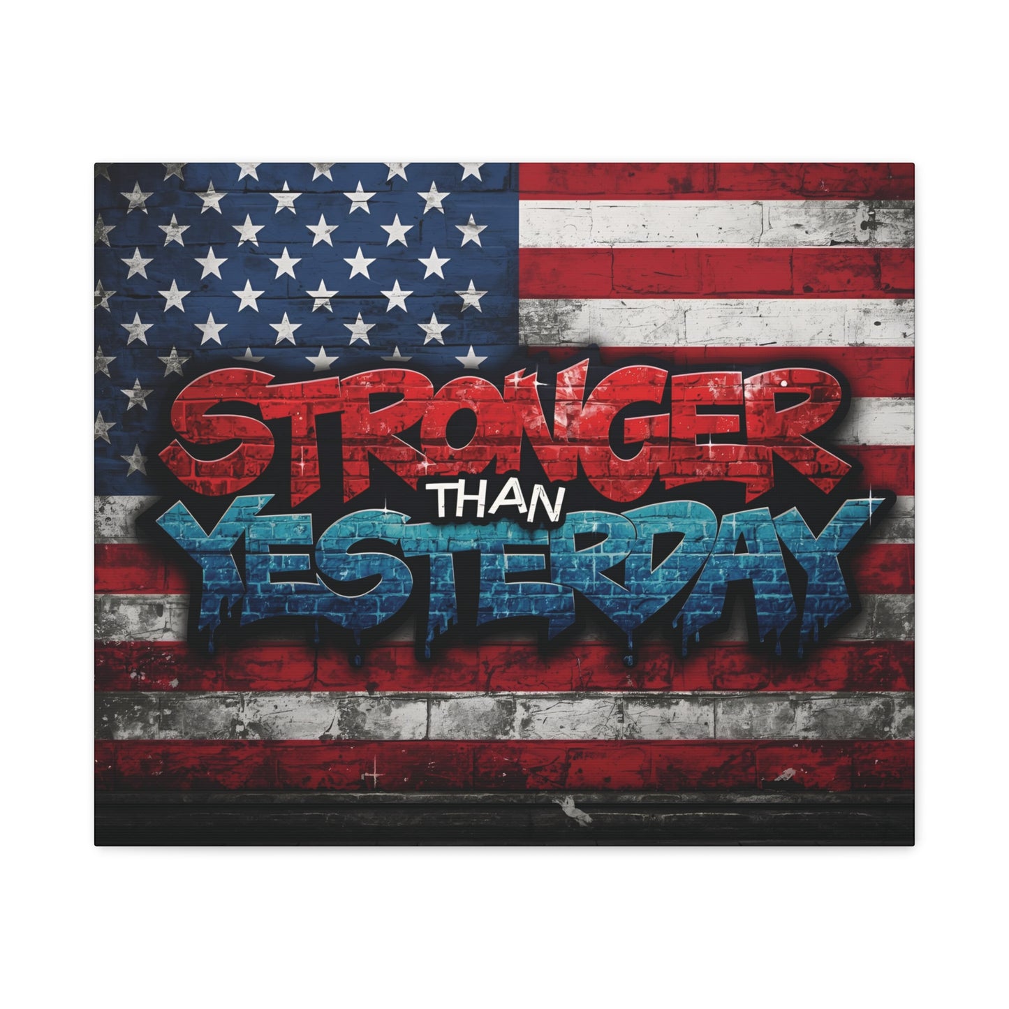 Stronger Than Yesterday Patriotic Canvas Wall Art
