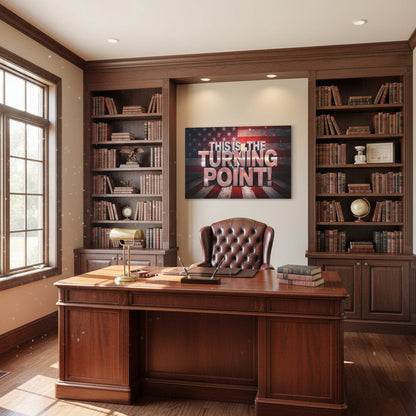 Wooden office desk with bookshelves and motivational canvas wall art that says This Is The Turning Point! with an American flag backdrop hanging in an office setting.