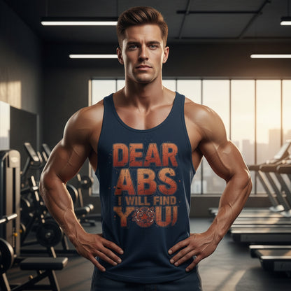 Muscular man in a gym wearing a tank top with motivational text that says Dear Abs I Will Find You!