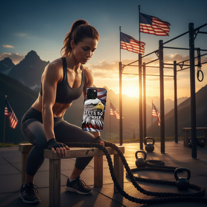 A tough phone case featuring a patriotic design with a bald eagle in the foreground and the text 'LET'S DO THIS!' The background is a combination of red, white, and blue.