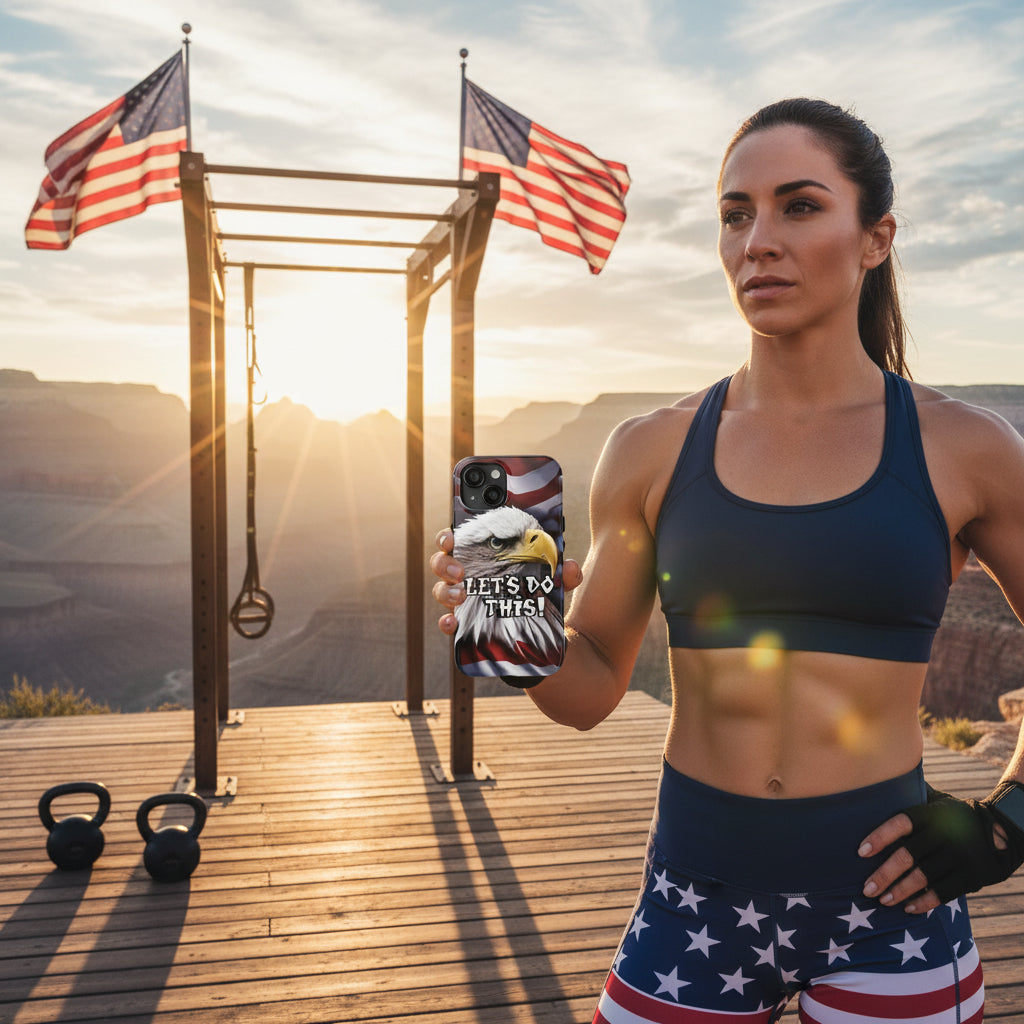 A tough phone case featuring a patriotic design with a bald eagle in the foreground and the text 'LET'S DO THIS!' The background is a combination of red, white, and blue.
