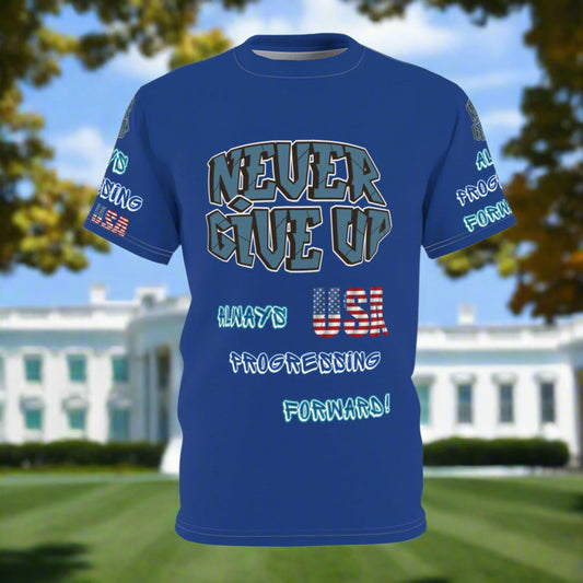💥Motivational  💥 Unisex T-Shirt   💥 Never Give Up   💥 Always Pressing Forward  💥 USA  💥 Design 💥 Sizes