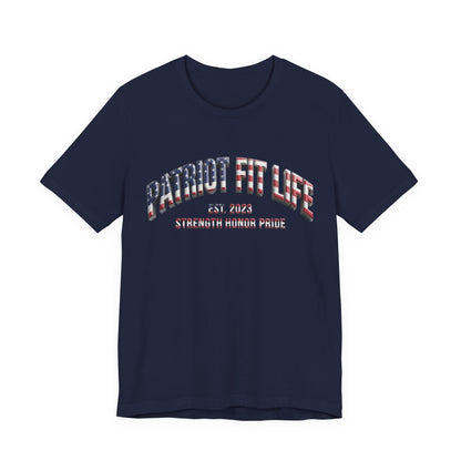 A navy blue short-sleeve crewneck t-shirt featuring a patriotic graphic on the chest that reads 'PATRIOT FIT LIFE EST. 2023' and 'STRENGTH HONOR PRIDE' in red, white, and blue lettering, displayed on a solid white background.