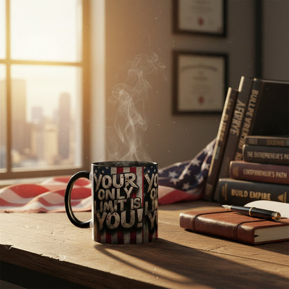 Mug with an American flag design and motivational quote Your Only Limit Is You!