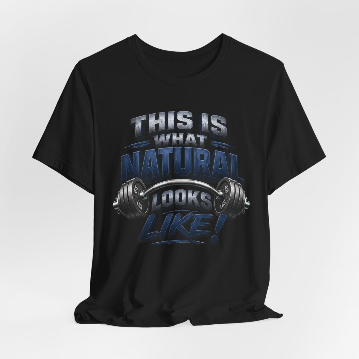 Black t-shirt with, This Is What Natural Looks Like! text on a white background.